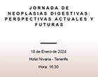 Jornada de neoplasias digestivas: Perspectivas actualies y futuras